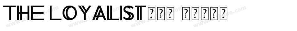 The Loyalist转换器字体转换
